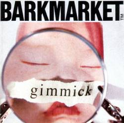 Barkmarket : Gimmick
