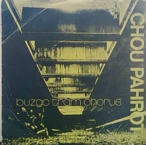 Chou Pahrot : Buzgo Tram Chorus