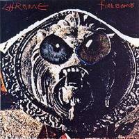 Chrome (USA) : Firebomb
