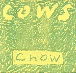 Cows : Chow