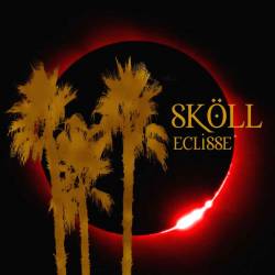 Sköll : Eclisse